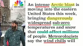 Learn English From The News - Arctic Blast Brings Blizzard-Like Storms to East USA (Beginner, B1)
