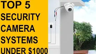 ✅Top 5 Best Security Camera Systems Under $1000 in 2022-2023 { Review }