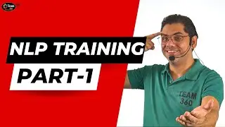 NLP TRAINING PART - 1 | BRAIN ENGINEERING | VIPUL SIR | TEAM 360 |