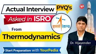Actual Interview PYQ's Asked in ISRO from Thermodynamics | ISRO 'SC' | Start Interview Preparation