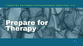 THERAPY TIPS: Prepare for Therapy