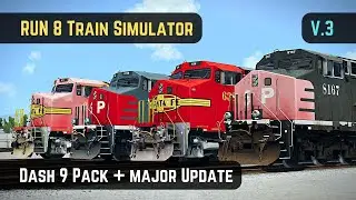 RUN 8: Train Simulator V3 - Dash 9 Pack + Major Update