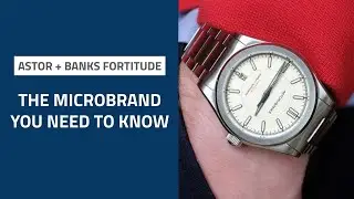 Astor and Banks Fortitude Review - I sold my Rolex and bought this!