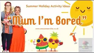 &ldquo;Mum I&rsquo;m Bored&rdquo; Summer holiday boredom busters for kids. Ideas , craft, creation and project ideas.