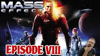 Mass Effect EP8 &ndash; Digging Deeper Into the Galaxy | More Side Missions, More Secrets!