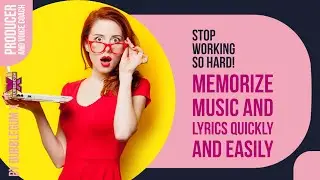 Use This Insider Secret to Memorize Music and Lyrics Quickly