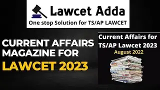 🎯Current Affairs Magazine for TS/AP Lawcet 2023 | Lawcet Adda Publications
