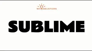 SUBLIME (adjective) Meaning with Examples in Sentences | GRE GMAT SAT LSAT
