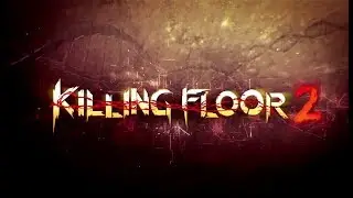 Best Clips from killing floor 2