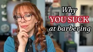 This Is Why Clients Don't Come Back To You - Intro To Barber Excellence