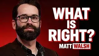 Gangster Podcast: Matt Walsh &ndash; What Is Right? Exposing the Leftist Transcult