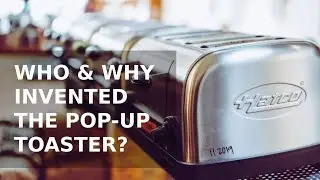 Charles Strite: The Pop-Up Toaster Inventor