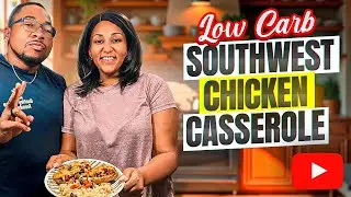 Low Carb Southwest Chicken Casserole | Easy & Flavorful Recipe