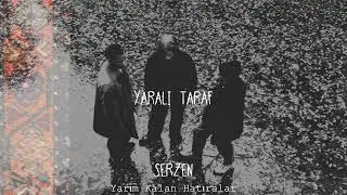 Serzen - Yaralı Taraf (Official Audio)