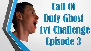 Call Of Duty Ghost 1v1 Challenge Ep.3