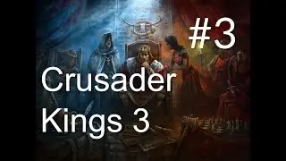 Crusader Kings 3 Пора объединить Британию #3