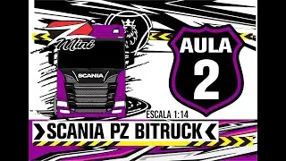 PRODUÇÃO MINIATURA CAMINHÃO SCANIA PZ BITRUCK CARGA SECA ESC. 1:14 - VIDEO 2