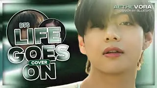 BTS (방탄소년단) - LIFE GOES ON (BLUESKY Vocal Cover)