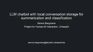 LLM chatbot with local conversation storage for summarization and classification