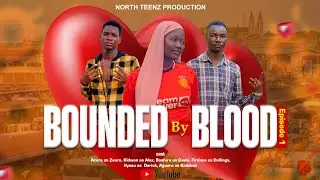 Bounded by Blood episode 1 (The untold truth)by North Teenz #love #movie #lovestory #series #romance