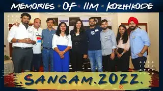 Sangam 2022 aftermovie | IIM Kozhikode alumni meet | Delhi | Taj Ambassador | IIMK | 94 Films