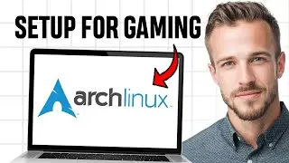 How to Optimize Arch Linux for Gaming (Setup Your Arch Linux for Gaming) | Full Guide ✅
