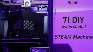 DIY SFF Watercooled Gaming PC/STEAM Machine Build