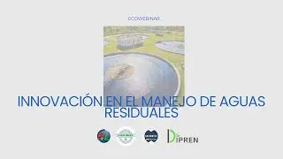 Ecowebinar: Innovación en el Manejo de Aguas Residuales