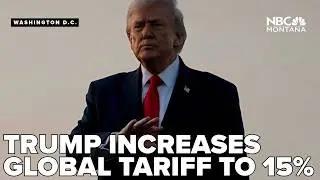 Trump wants to impose 15% tariff    up from 10%    after Supreme Court decision
