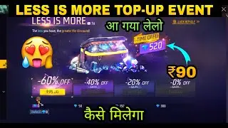 LESS IS MORE TOP-UP EVENT | 520 DIMONDS KAISE MILEGA | FREE FIRE NEW TOP UP EVENT DISCOUNT TRICK