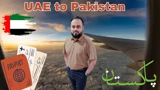 UAE Se Pakistan ka safar | Travel from UAE 🇦🇪 to Pakistan | Fun Facts #travel