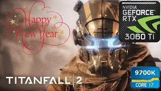 Titanfall 2 | Year 2023 | 1080P | MAX SETTINGS | i7-9700K | RTX 3060 TI | HAPPY NEW YEAR