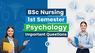 psychology important questions bsc nursing 1st sem