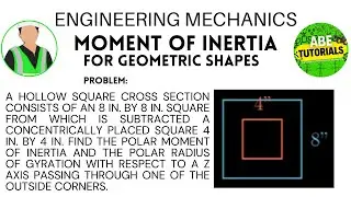 A HOLLOW SQUARE CROSS SECTION CONS/MOMENT OF INERTIA AND RADIUS OF GYRATION (ENGINEERING MECHANICS)