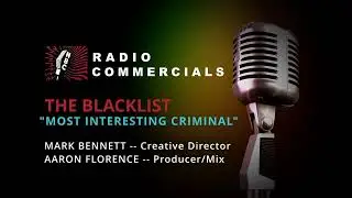 NBC &ldquo;The Blacklist: World&rsquo;s Most Interesting Criminal&rdquo; (Radio)