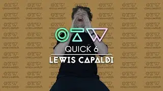 Lewis Capaldi Shares His Tinder Bio, Does Karaoke, and Smells Niall Horan | Quick 6