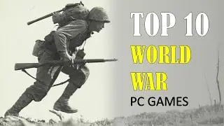 TOP 10 BEST WORLD WAR GAMES ON STEAM PC