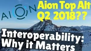 What Is Aion? Interoperability & Blockchain Connectivity [Main Net Launch]