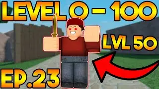 LEVEL 0 TO 100 IN ARSENAL! (HALFWAY THERE) - EP.23 (ROBLOX)