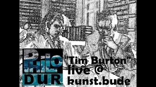 Philodur - Tim Burton Live 2024 @kunst bude Kassel