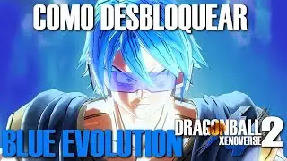 Como DESBLOQUEAR a transformação do BLUE EVOLUTION | Dragon Ball Xenoverse 2