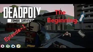 DeadPoly\Episode-1\ The Beginning