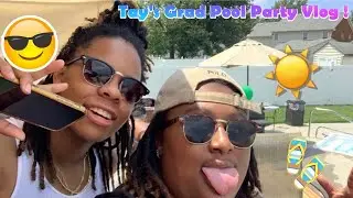 Tay&rsquo;s Grad Pool Party Vlog🥳