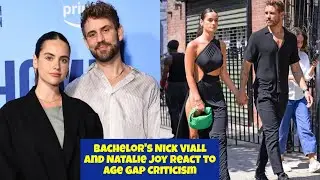 Bachelor's Nick Viall and Natalie Joy React to Age Gap Criticism