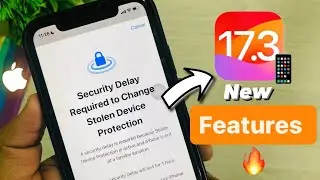 iOS 17.3 Big Features Explained 🔥 | Stolen Device Protection