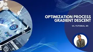 Optimization process and gradient descent | linear regression