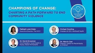 Champions of Change: Charting a Path Forward to End Community Violence