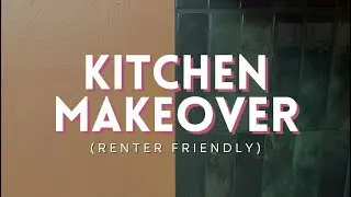 *Renter Friendly* Apartment Kitchen Makeover!