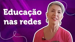 Educa&ccedil;&atilde;o nas redes | UX Change by Amyris Fernandez