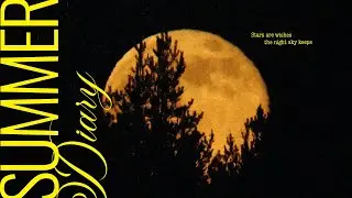 A Sleep Under Starry Night - Summer Diary